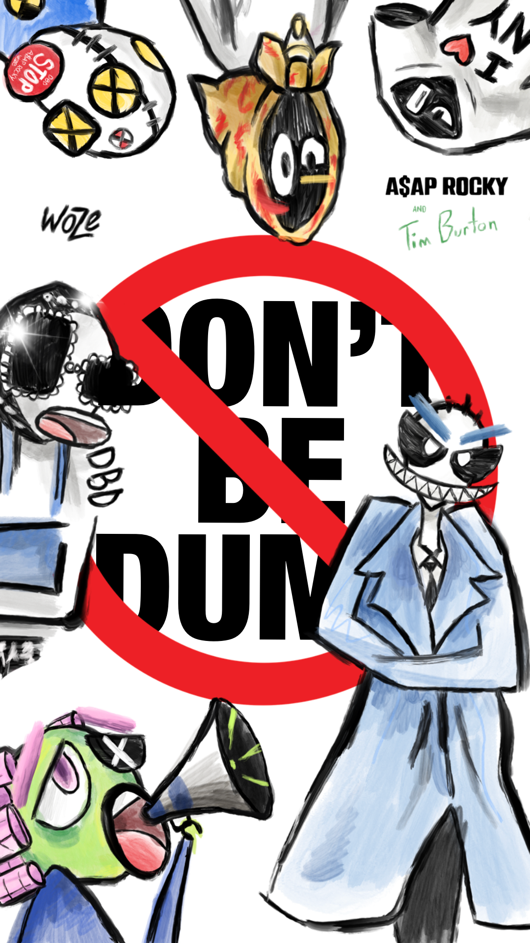 Fond d'écran "DON'T BE DUMB"